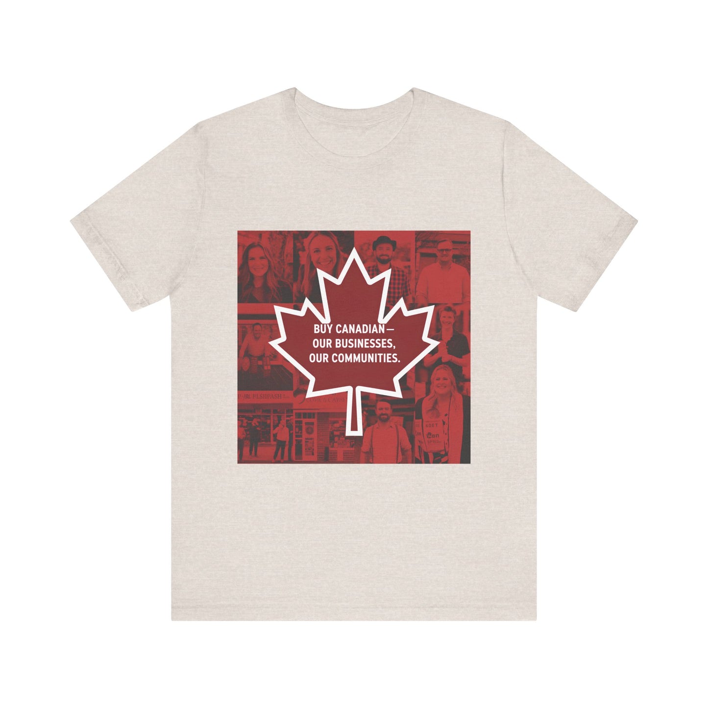Buy Canadian T-Shirt – Support Local Businesses & Communities