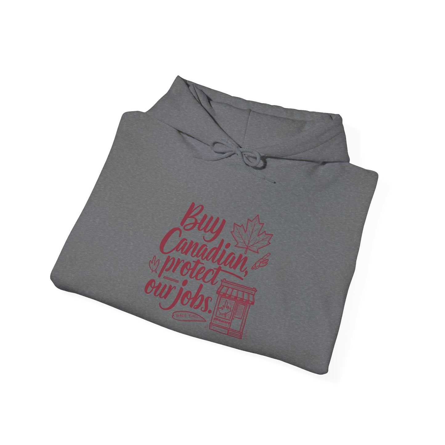 Buy Canadian Hoodie – Support Local Jobs with Style