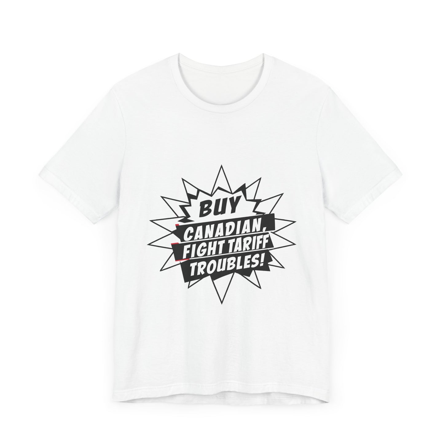 Buy Canadian T-Shirt – Fight Tariff Troubles with Local Support