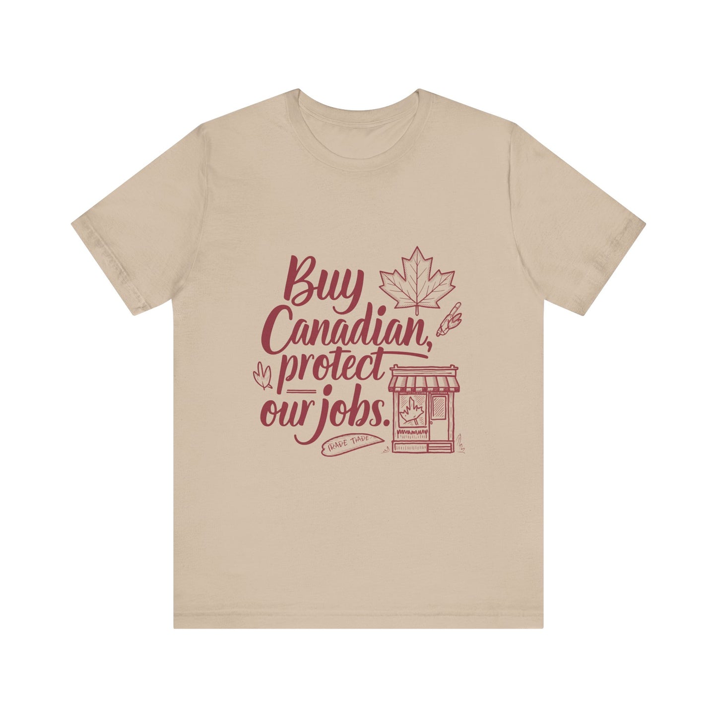 Buy Canadian T-Shirt – Support Local Jobs with Style