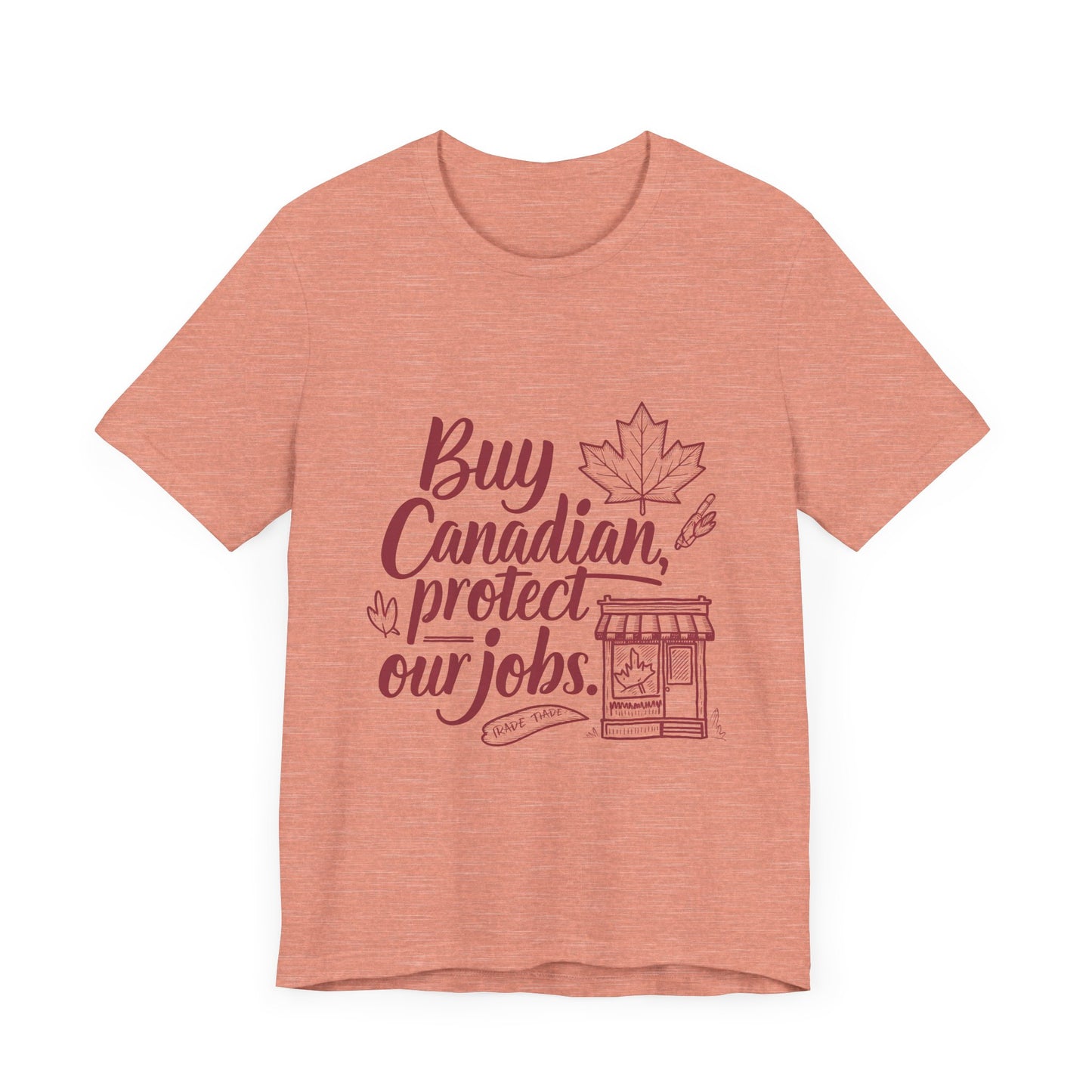 Buy Canadian T-Shirt – Support Local Jobs with Style