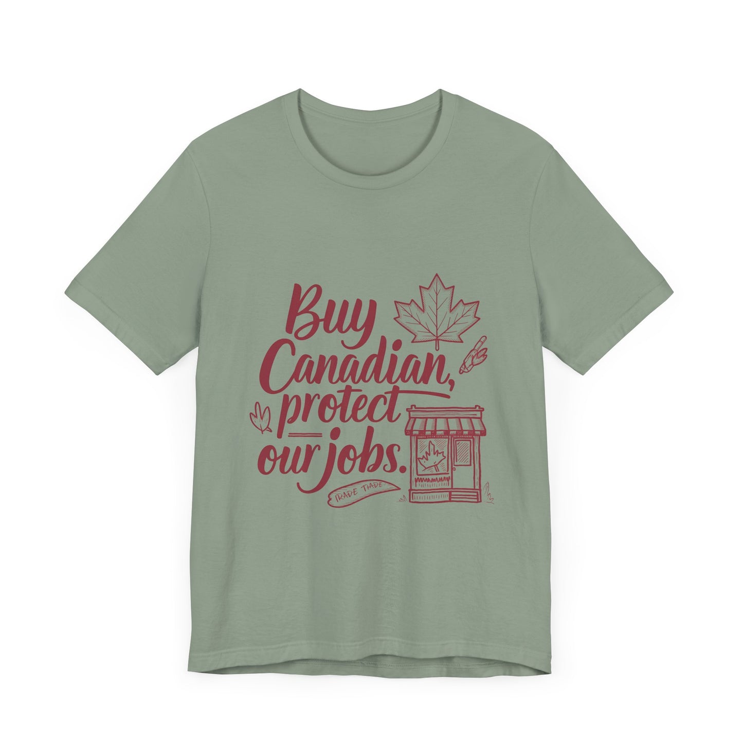 Buy Canadian T-Shirt – Support Local Jobs with Style