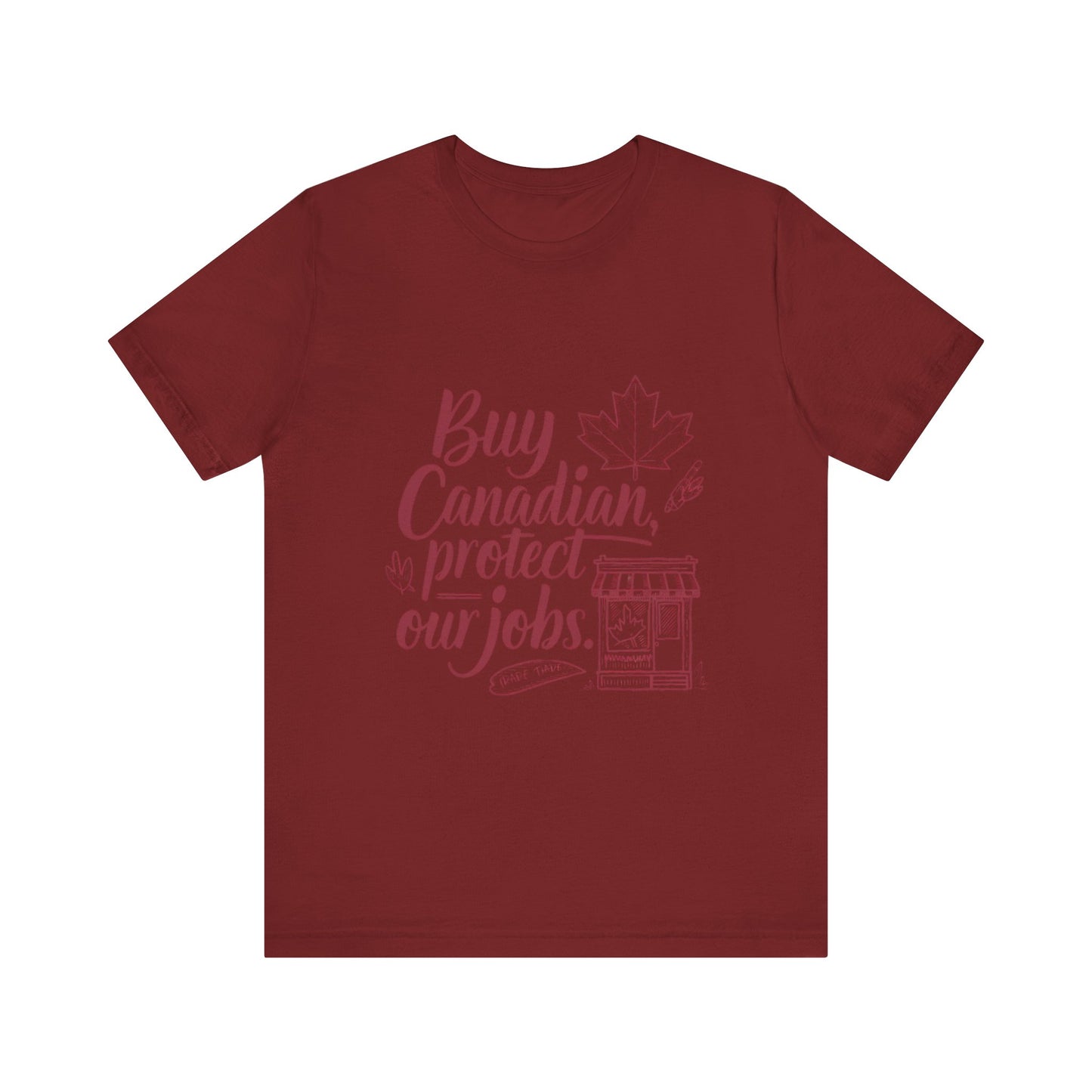 Buy Canadian T-Shirt – Support Local Jobs with Style