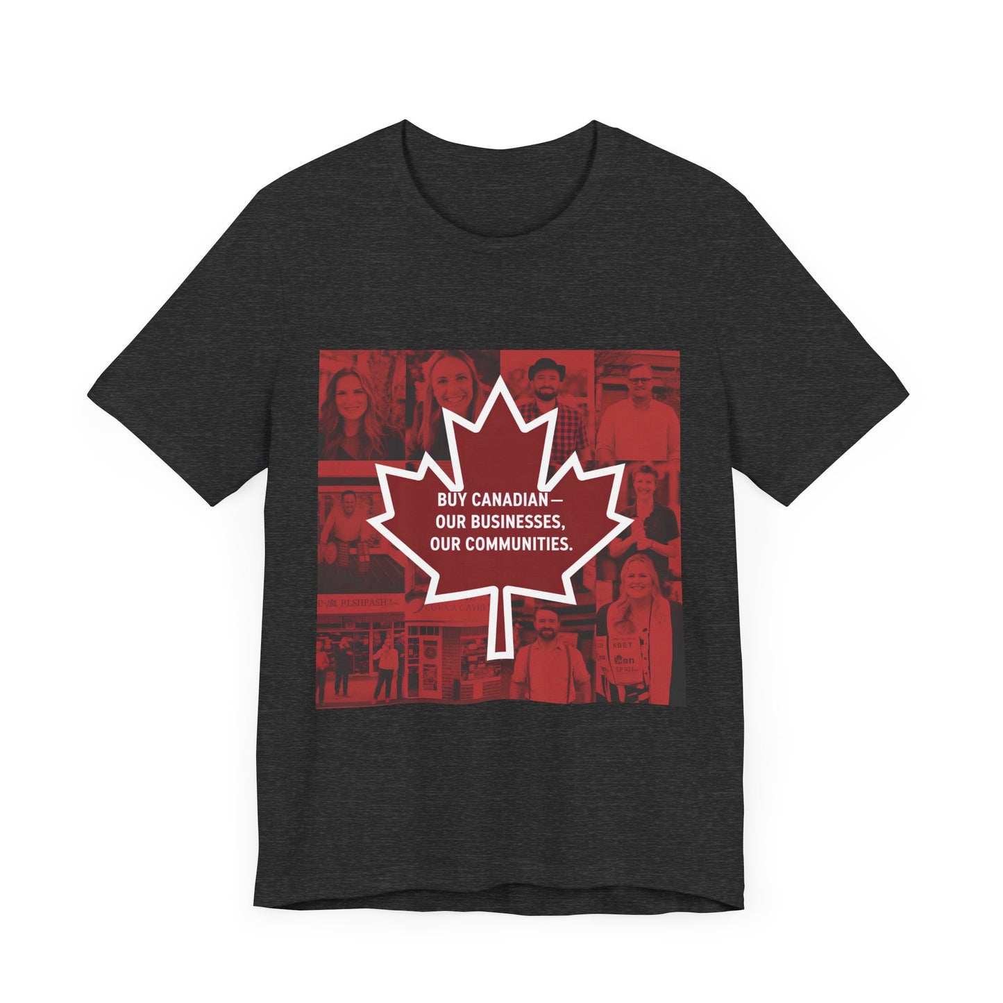 Buy Canadian T-Shirt – Support Local Businesses & Communities