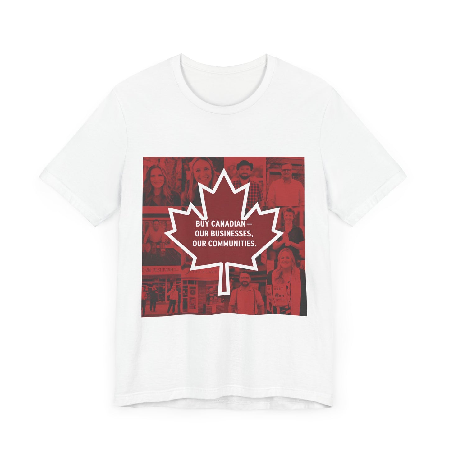 Buy Canadian T-Shirt – Support Local Businesses & Communities