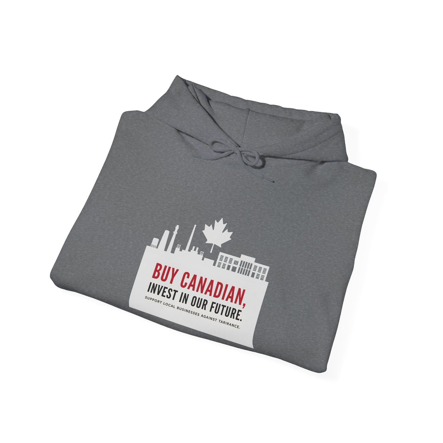 Buy Canadian Hoodie – Support Local Businesses & Invest in Our Future