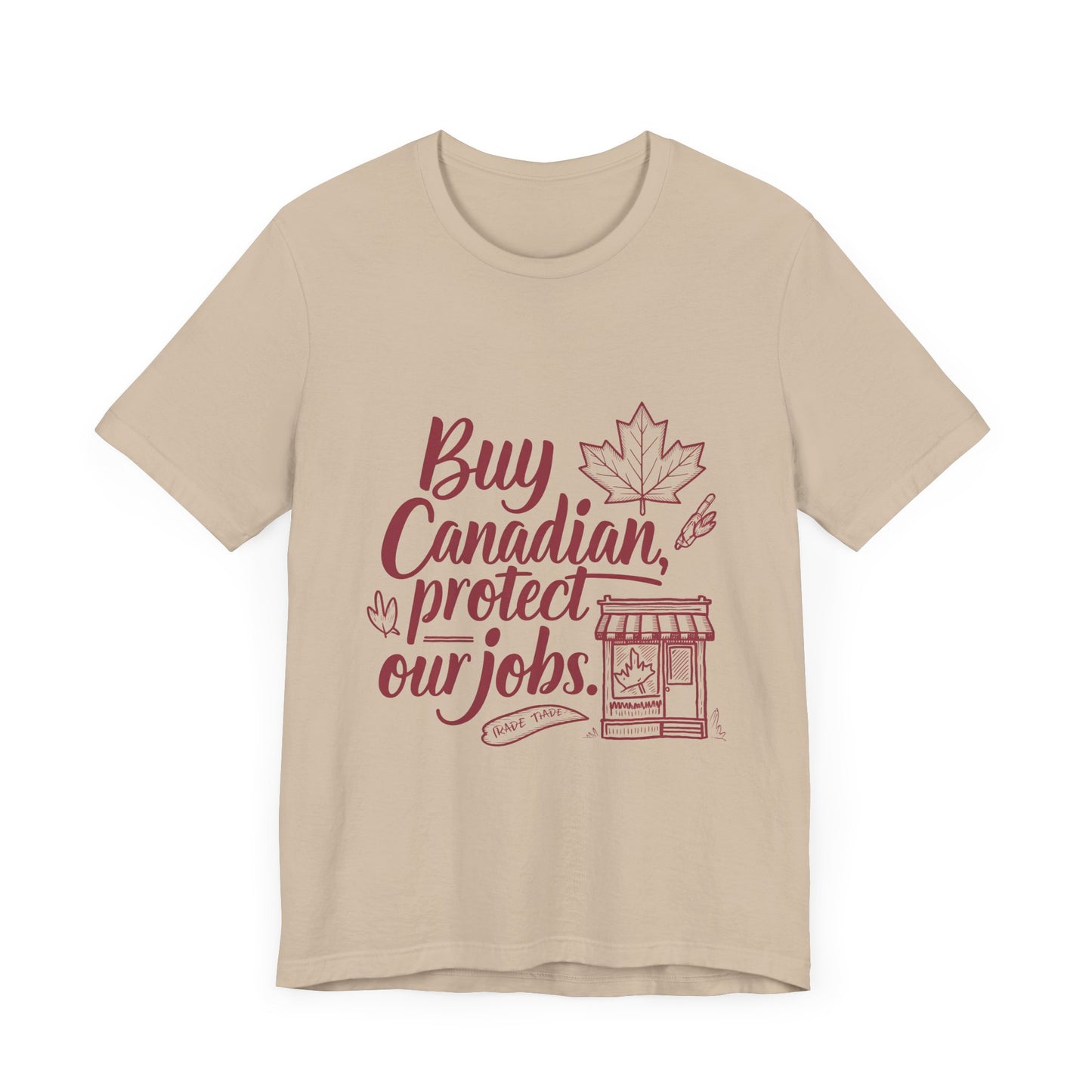 Buy Canadian T-Shirt – Support Local Jobs with Style