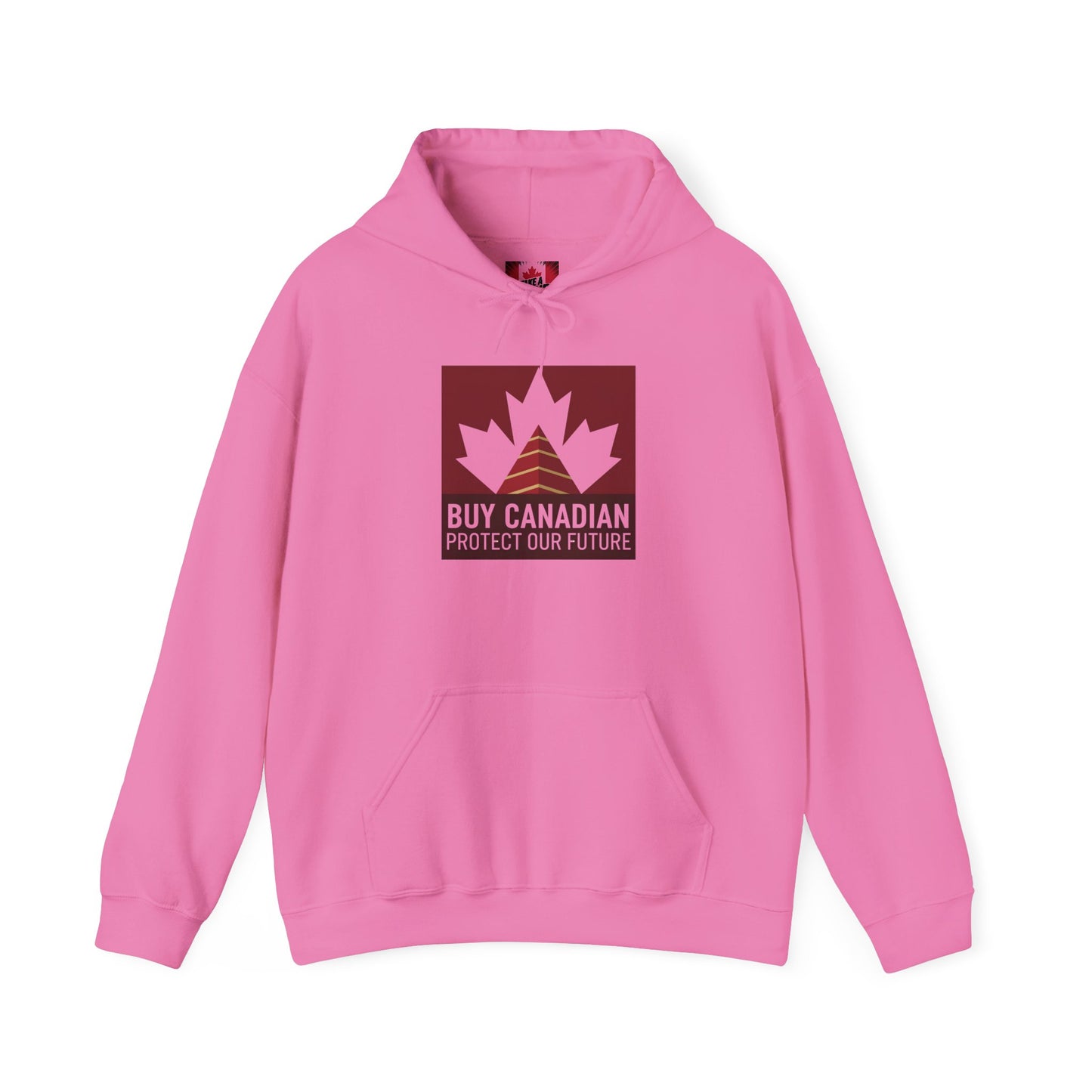 Buy Canadian Hoodie– Protect Our Future & Support Local Businesses