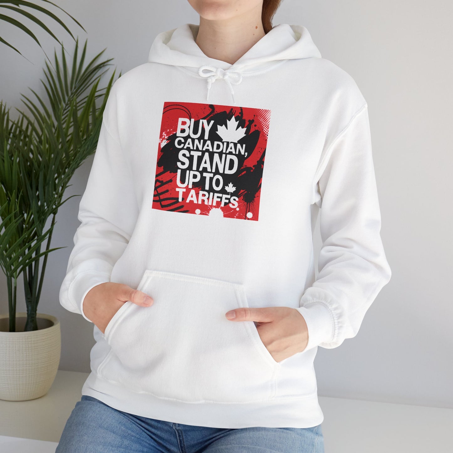 Buy Canadian Hoodie – Stand Up to Tariffs and Support Local Businesses