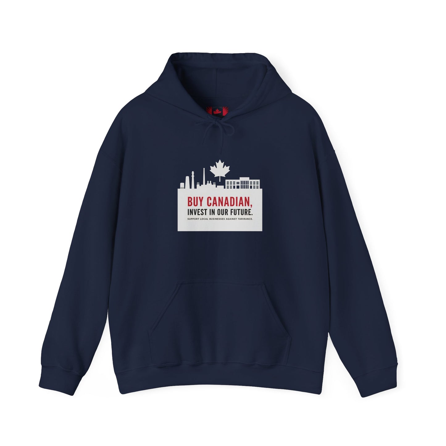 Buy Canadian Hoodie – Support Local Businesses & Invest in Our Future