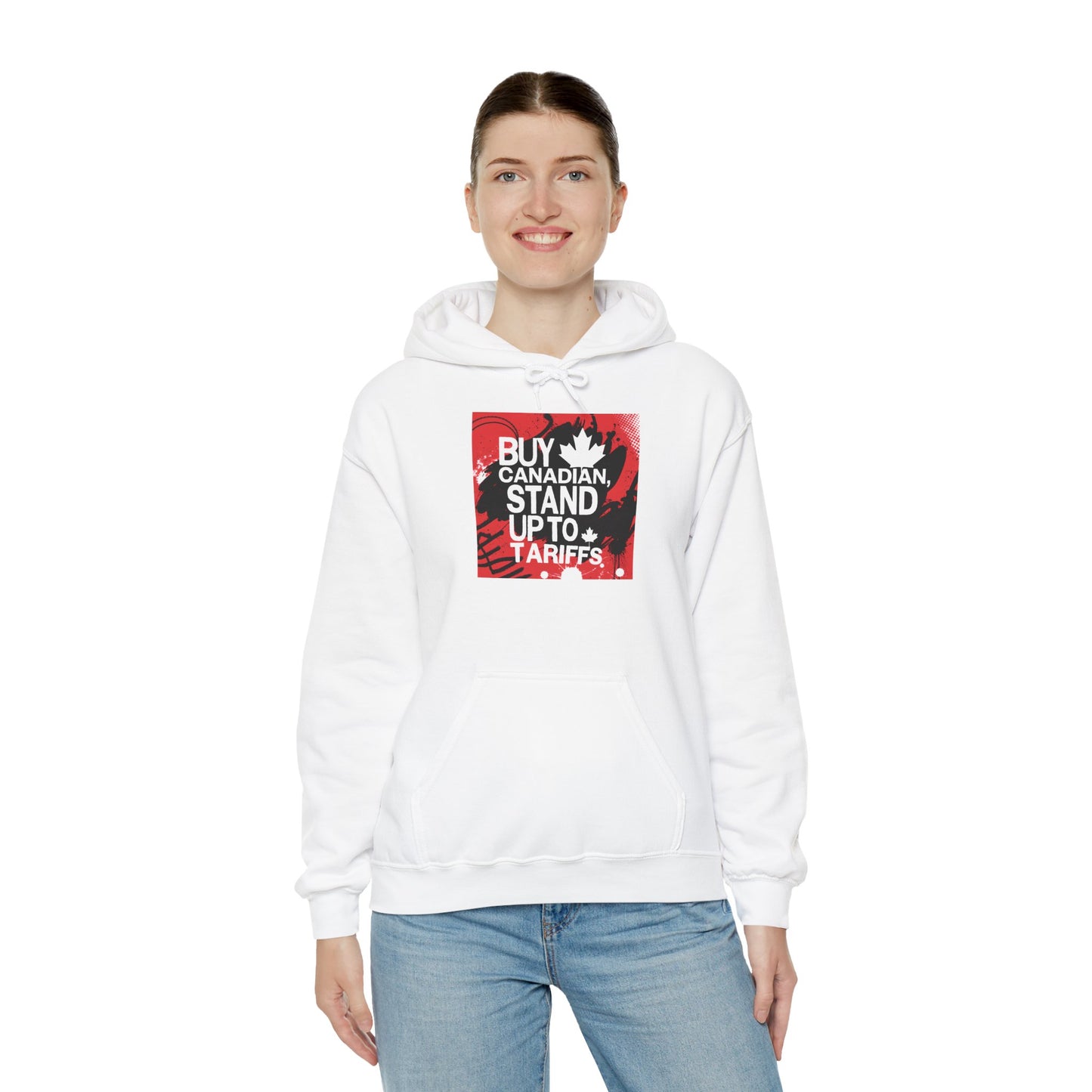 Buy Canadian Hoodie – Stand Up to Tariffs and Support Local Businesses
