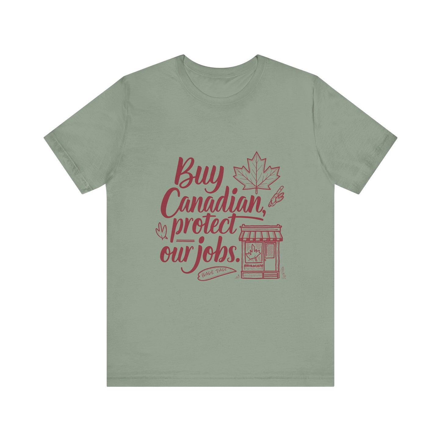 Buy Canadian T-Shirt – Support Local Jobs with Style