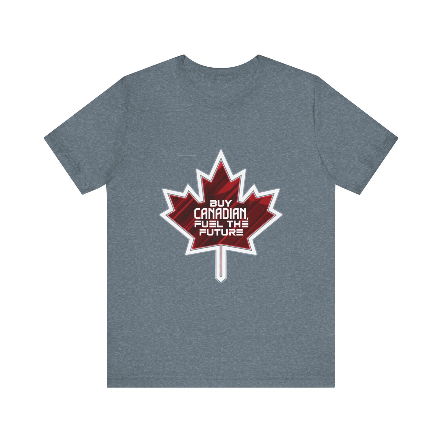 Buy Canadian T-Shirt – Fuel the Future with Local Support