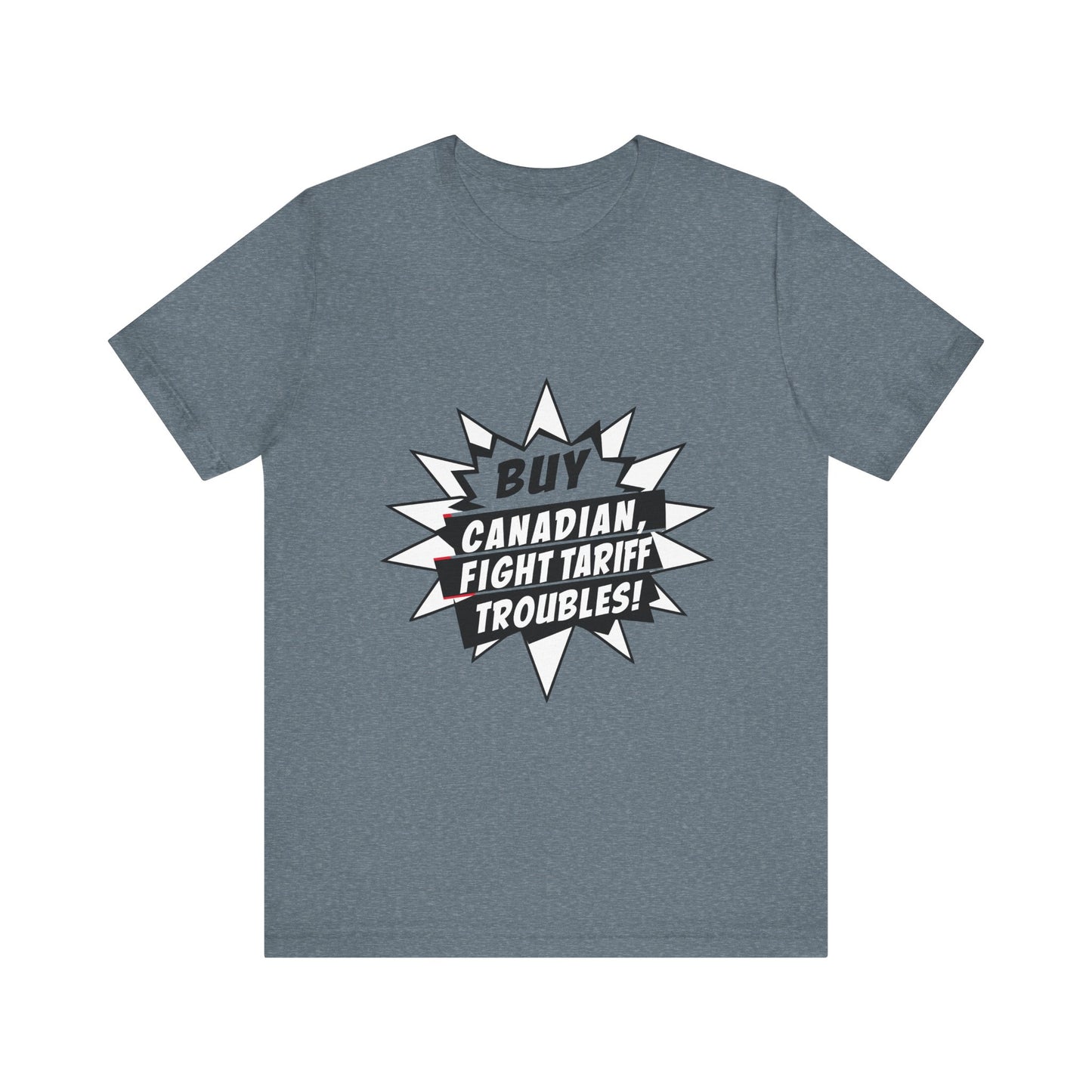 Buy Canadian T-Shirt – Fight Tariff Troubles with Local Support