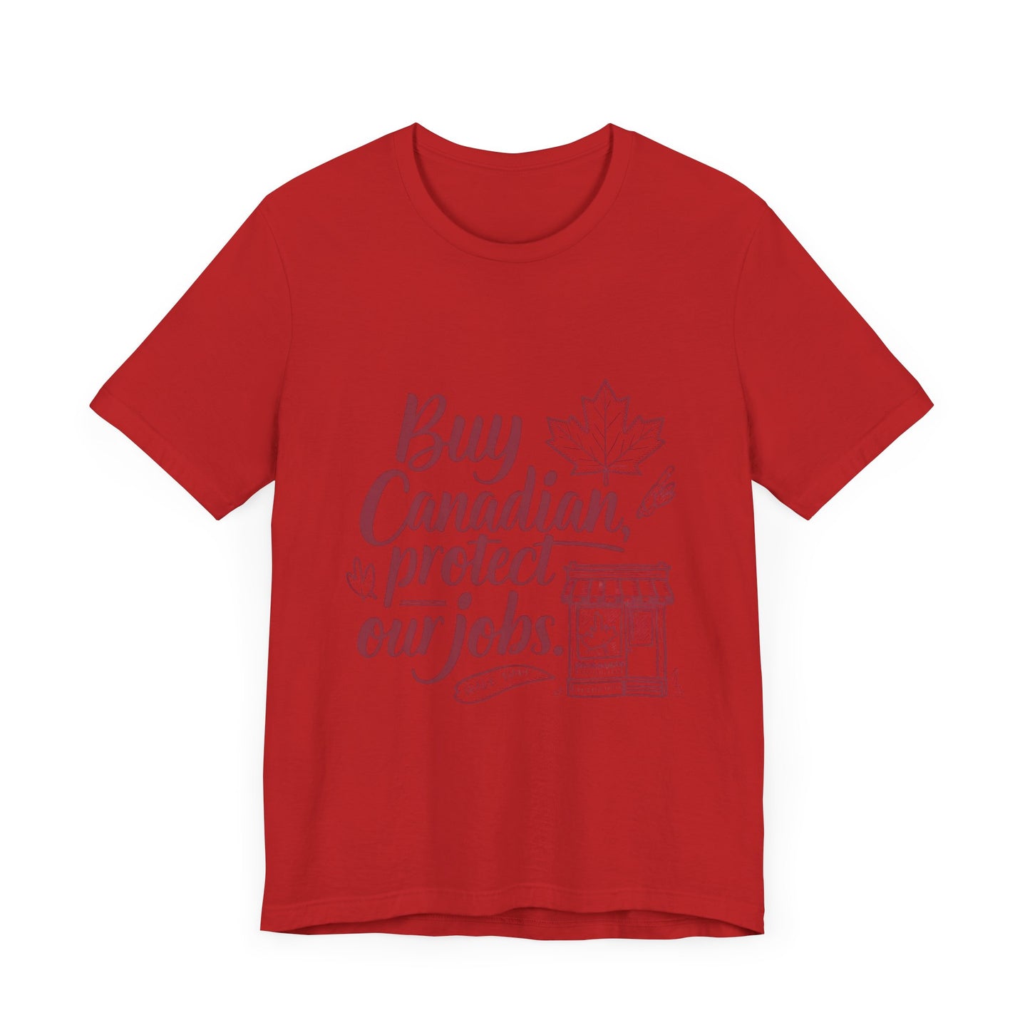 Buy Canadian T-Shirt – Support Local Jobs with Style