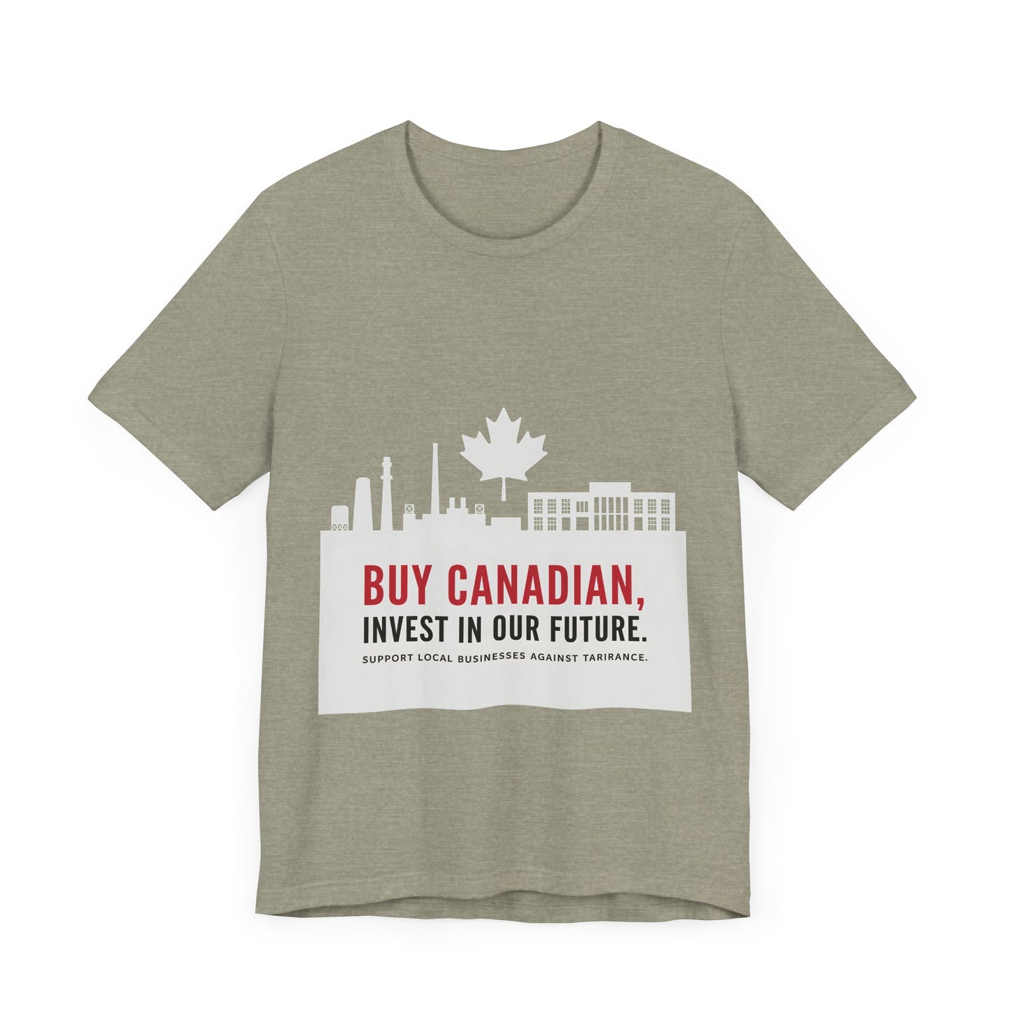 Buy Canadian T-Shirt – Support Local Businesses & Invest in Our Future