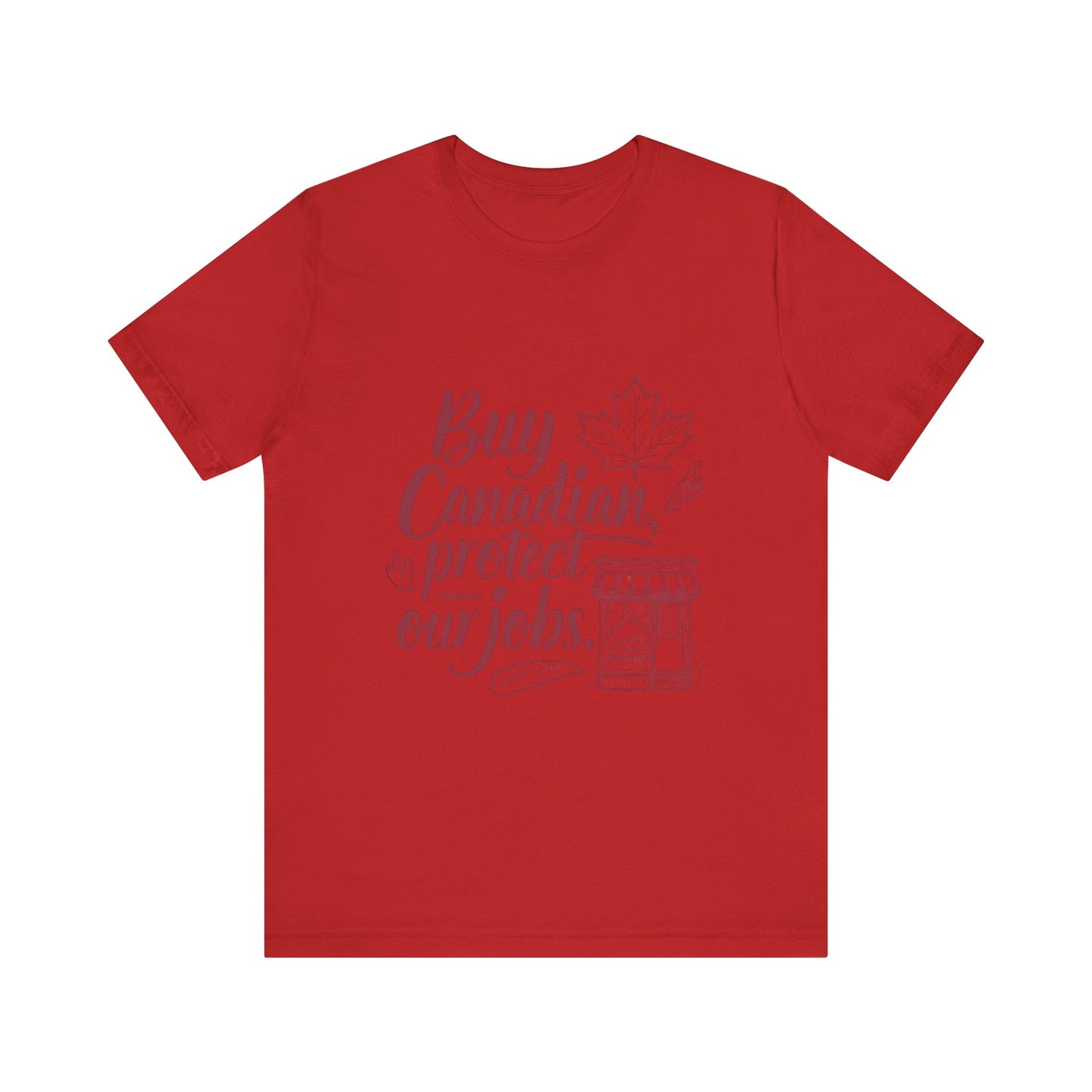 Buy Canadian T-Shirt – Support Local Jobs with Style