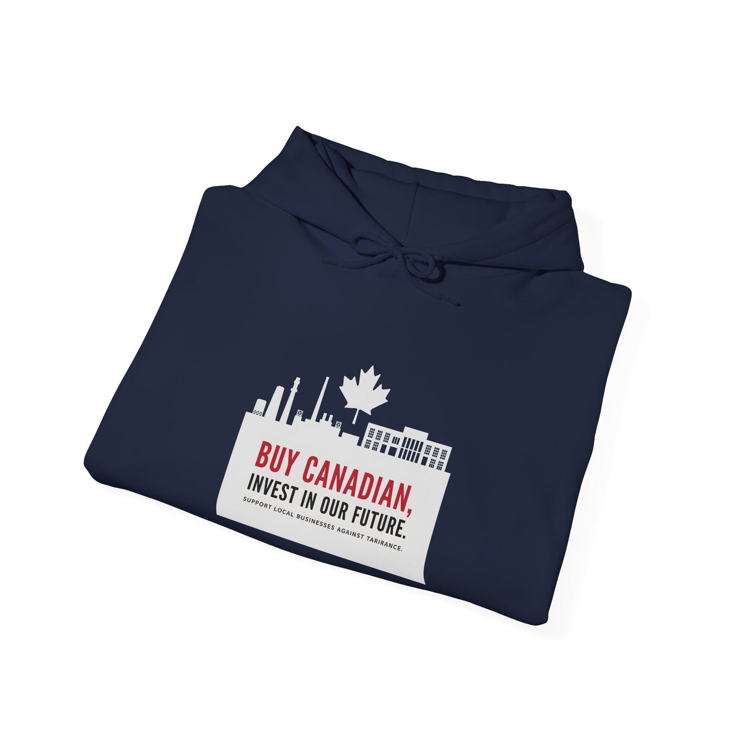 Buy Canadian Hoodie – Support Local Businesses & Invest in Our Future