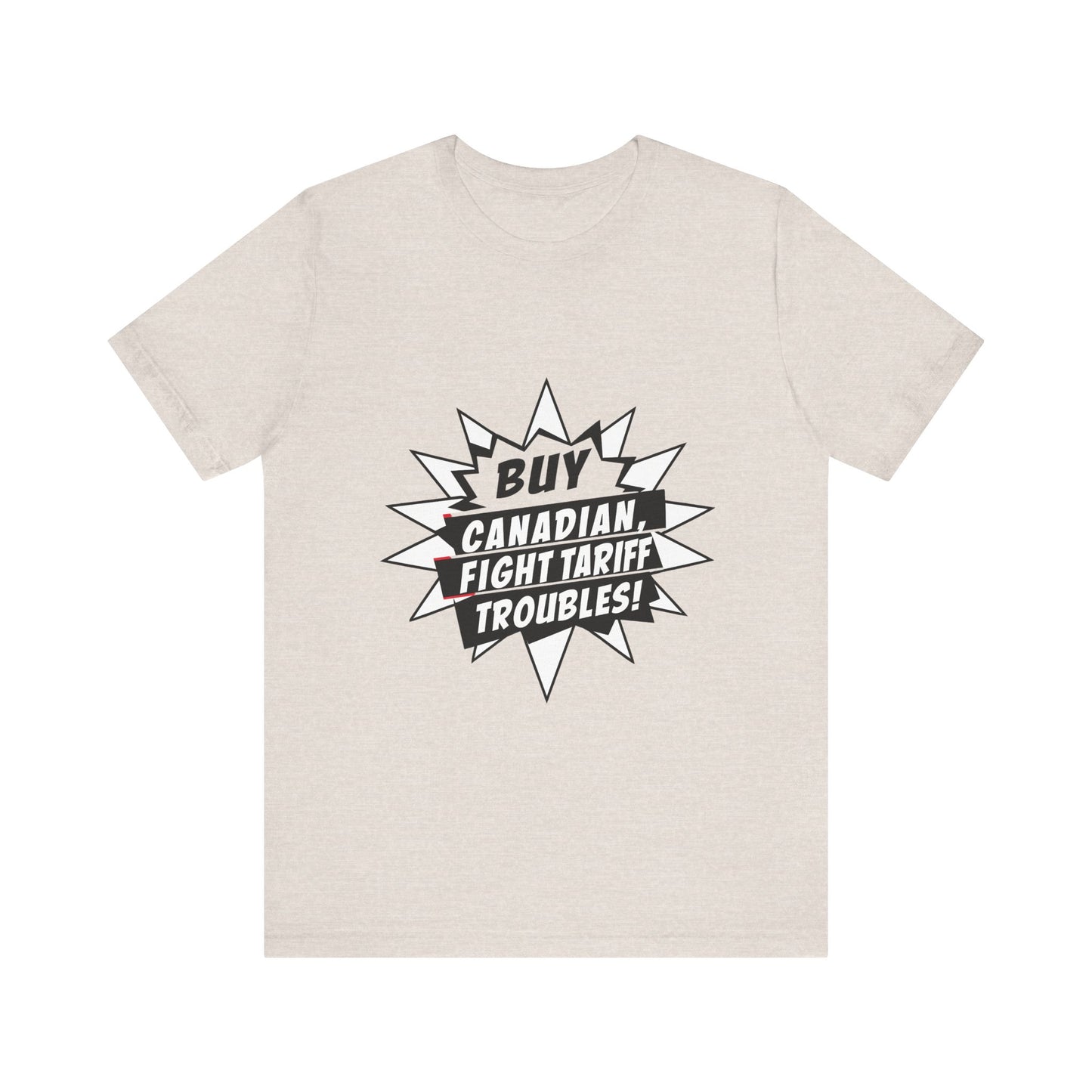 Buy Canadian T-Shirt – Fight Tariff Troubles with Local Support