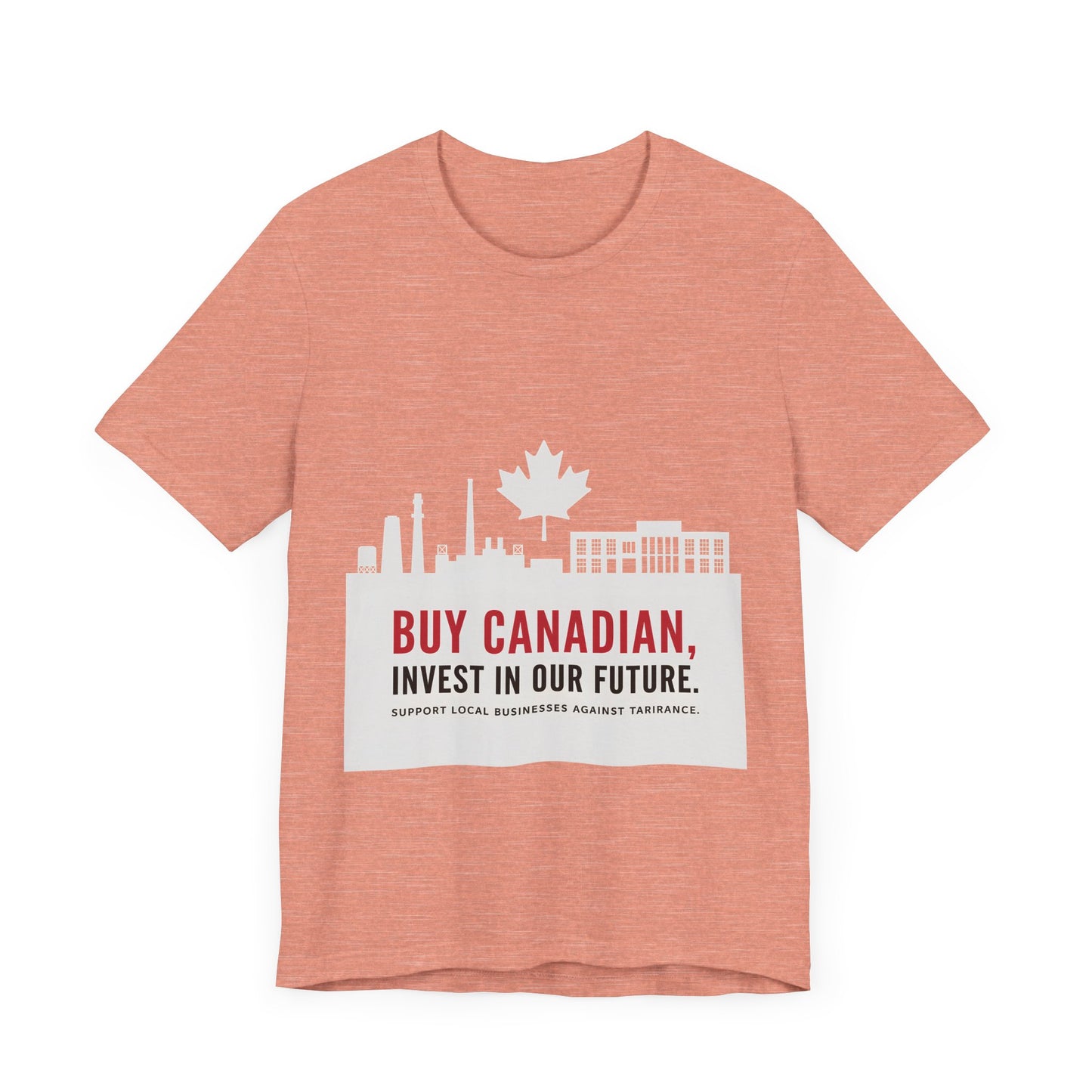 Buy Canadian T-Shirt – Support Local Businesses & Invest in Our Future