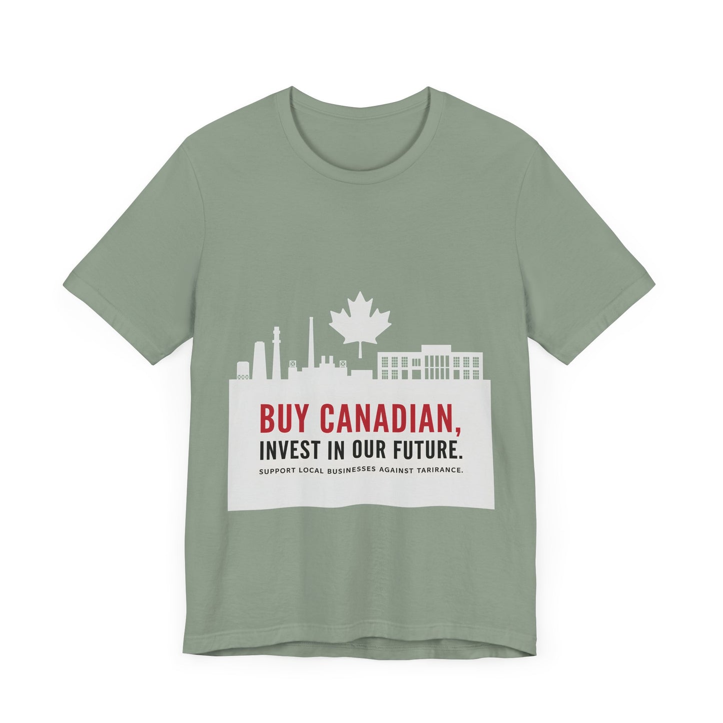 Buy Canadian T-Shirt – Support Local Businesses & Invest in Our Future
