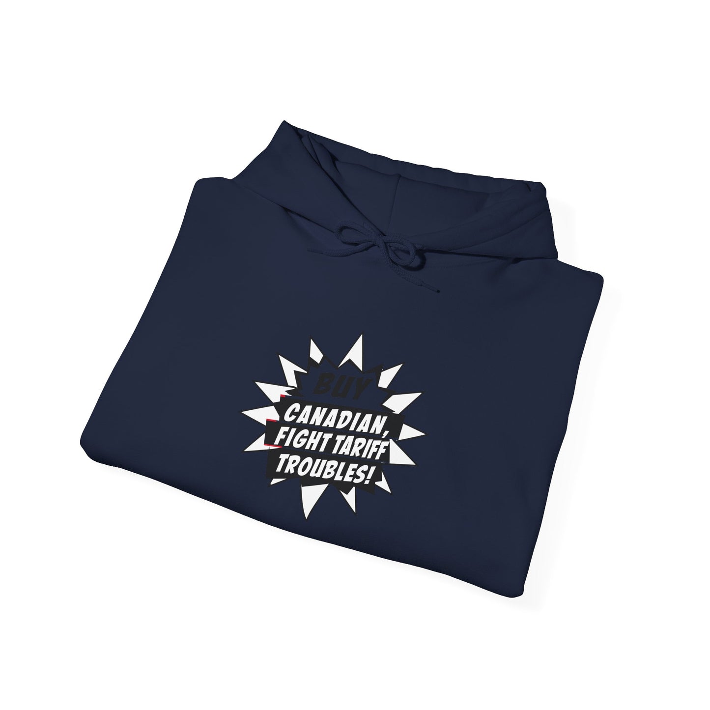 Buy Canadian Hoodie – Fight Tariff Troubles with Local Support