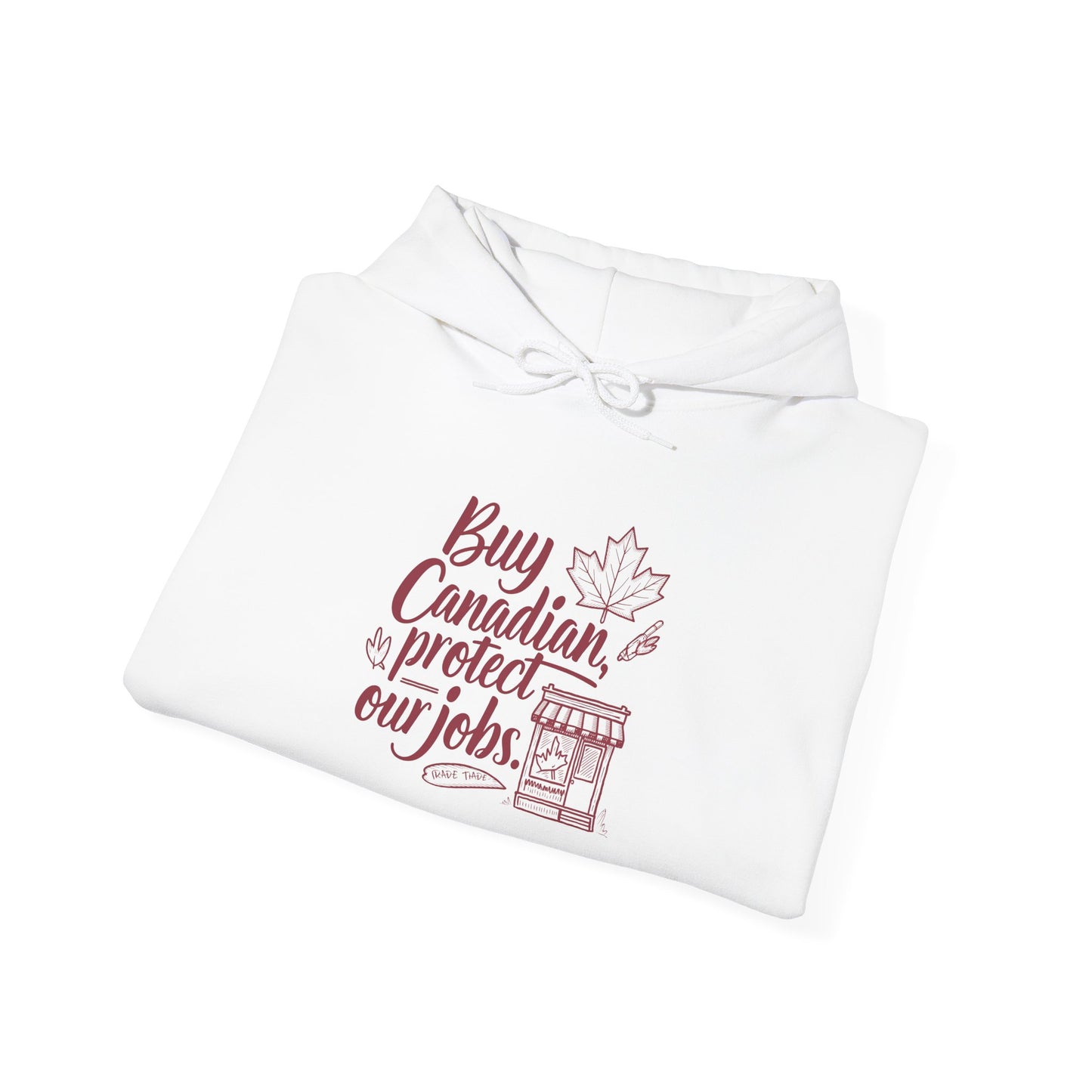 Buy Canadian Hoodie – Support Local Jobs with Style