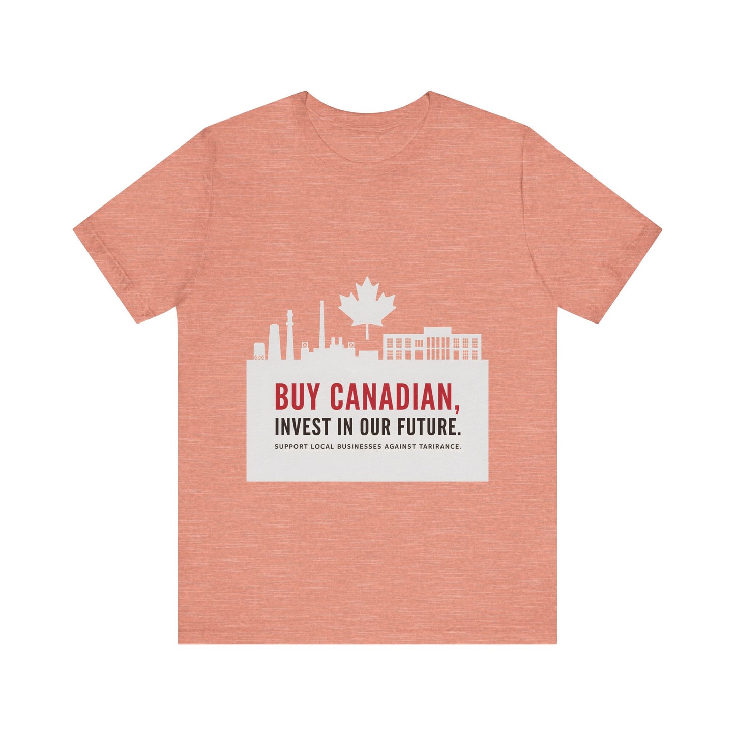 Buy Canadian T-Shirt – Support Local Businesses & Invest in Our Future