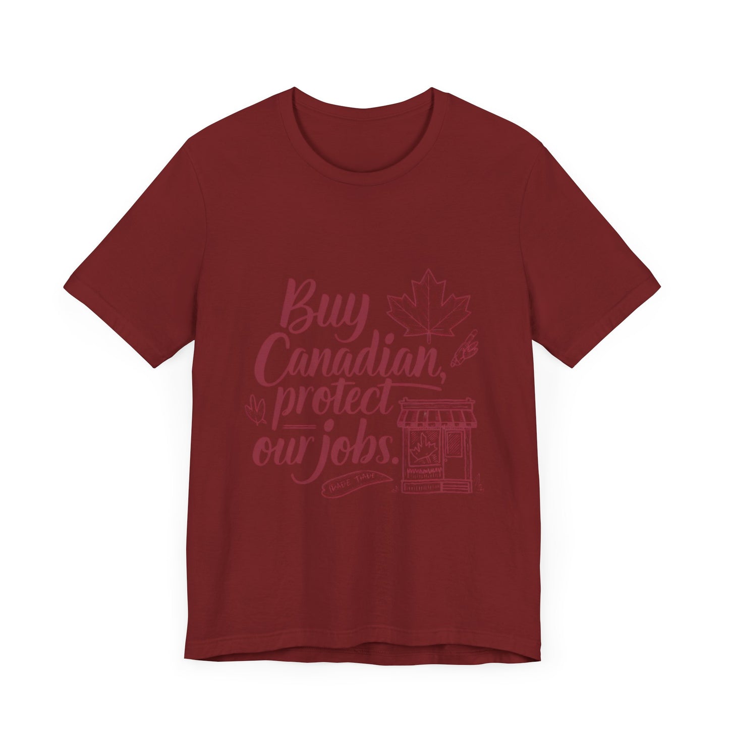Buy Canadian T-Shirt – Support Local Jobs with Style