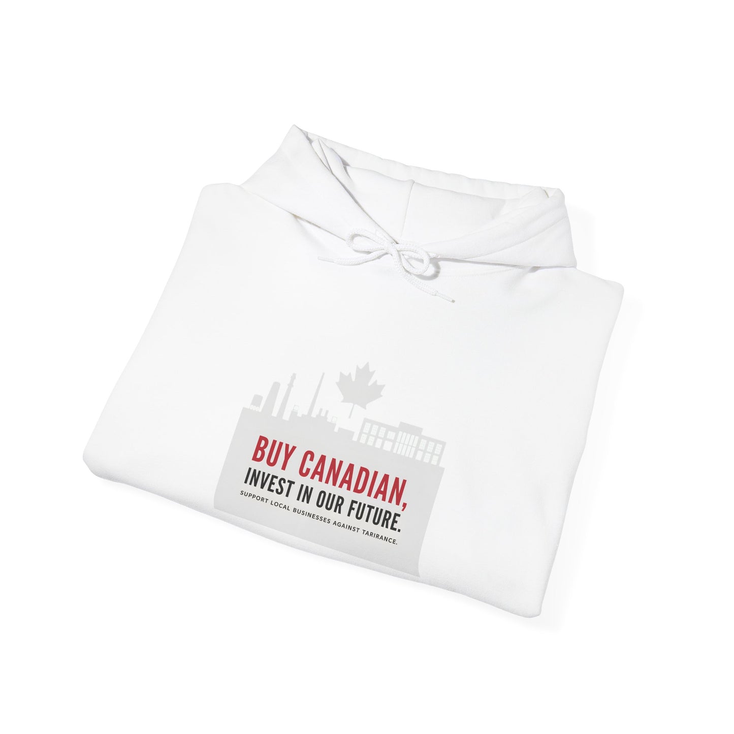 Buy Canadian Hoodie – Support Local Businesses & Invest in Our Future