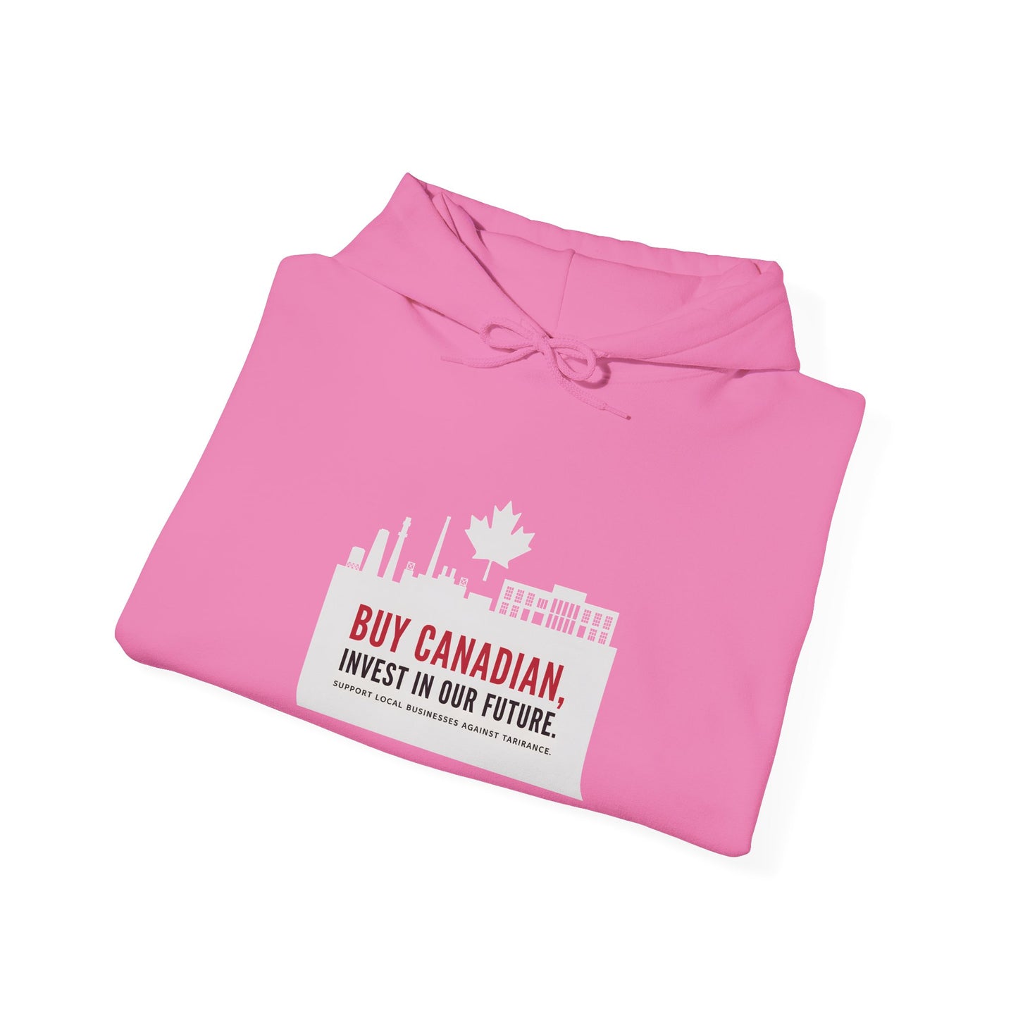 Buy Canadian Hoodie – Support Local Businesses & Invest in Our Future