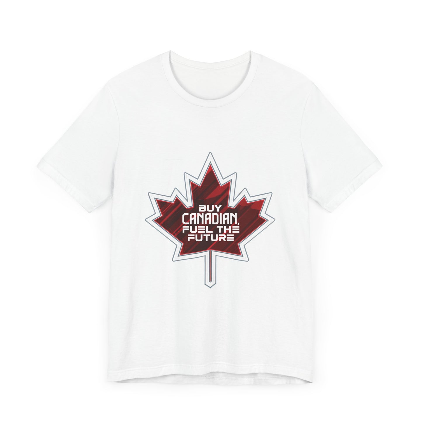 Buy Canadian T-Shirt – Fuel the Future with Local Support