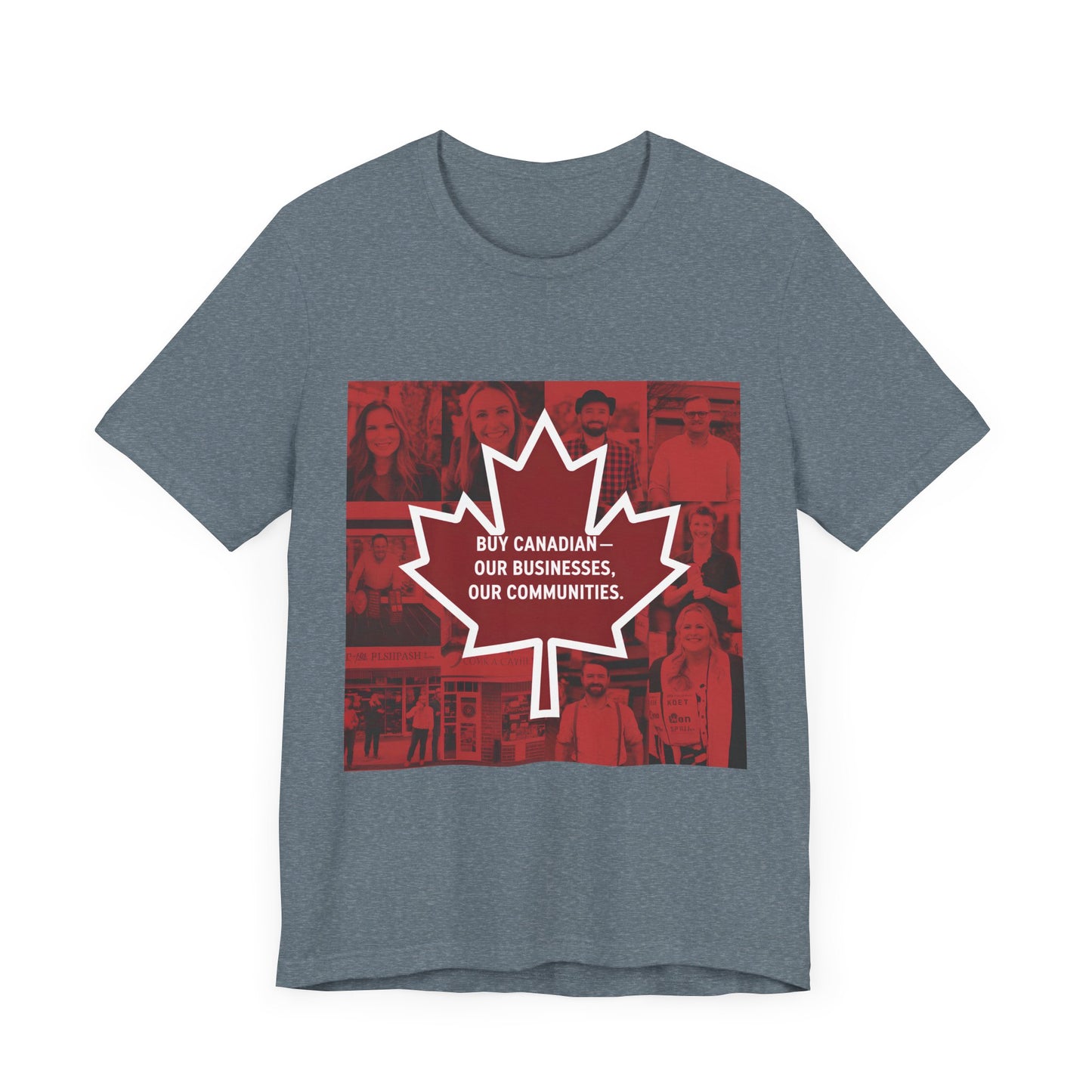 Buy Canadian T-Shirt – Support Local Businesses & Communities