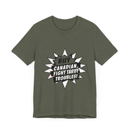 Buy Canadian T-Shirt – Fight Tariff Troubles with Local Support