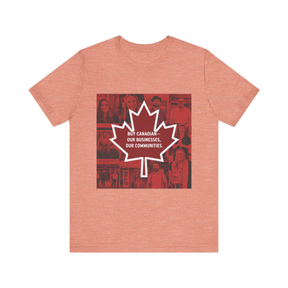 Buy Canadian T-Shirt – Support Local Businesses & Communities
