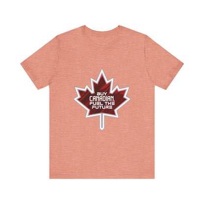 Buy Canadian T-Shirt – Fuel the Future with Local Support