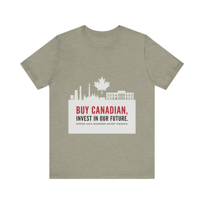Buy Canadian T-Shirt – Support Local Businesses & Invest in Our Future