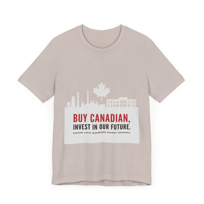 Buy Canadian T-Shirt – Support Local Businesses & Invest in Our Future