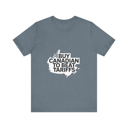 Buy Canadian T-Shirt – Beat Tariffs & Support Local Businesses