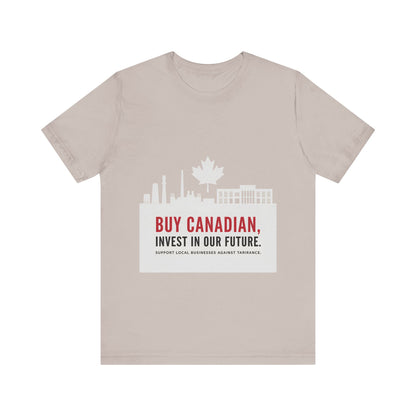 Buy Canadian T-Shirt – Support Local Businesses & Invest in Our Future