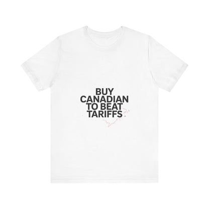 Buy Canadian T-Shirt – Beat Tariffs & Support Local Businesses