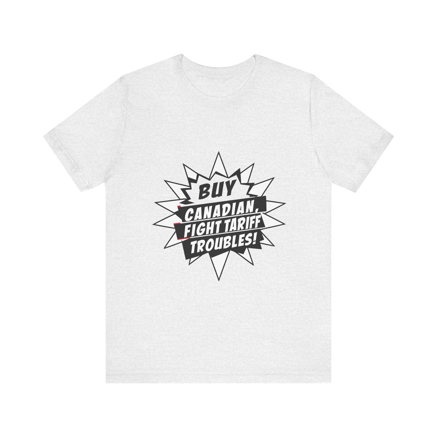 Buy Canadian T-Shirt – Fight Tariff Troubles with Local Support