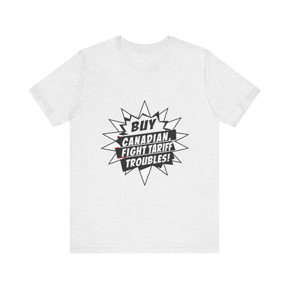 Buy Canadian T-Shirt – Fight Tariff Troubles with Local Support
