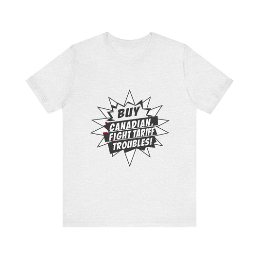 Buy Canadian T-Shirt – Fight Tariff Troubles with Local Support