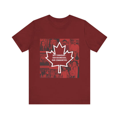 Buy Canadian T-Shirt – Support Local Businesses & Communities
