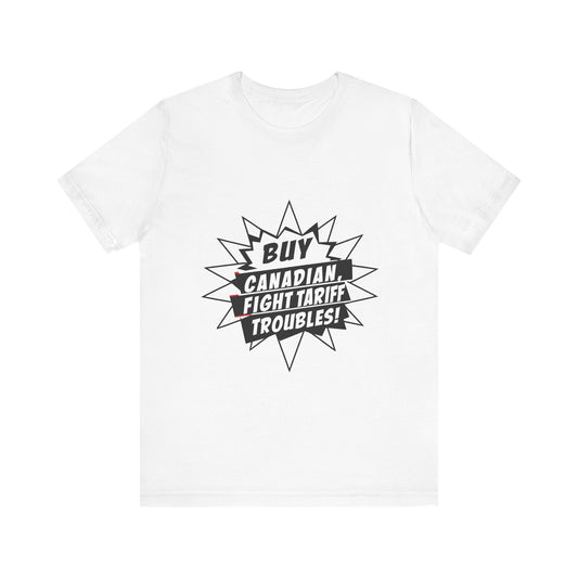 Buy Canadian T-Shirt – Fight Tariff Troubles with Local Support