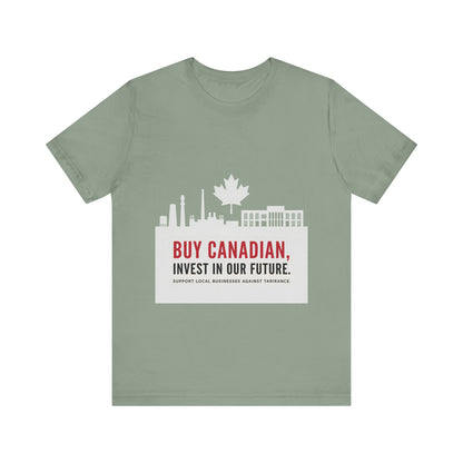 Buy Canadian T-Shirt – Support Local Businesses & Invest in Our Future