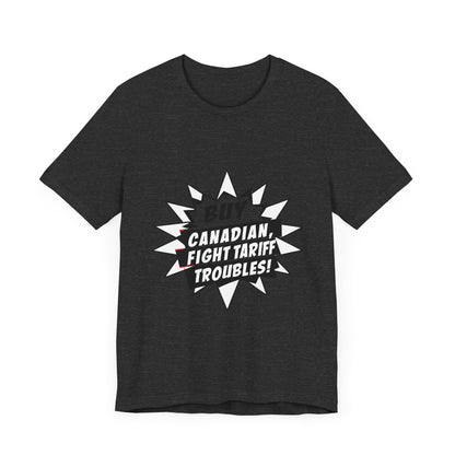 Buy Canadian T-Shirt – Fight Tariff Troubles with Local Support