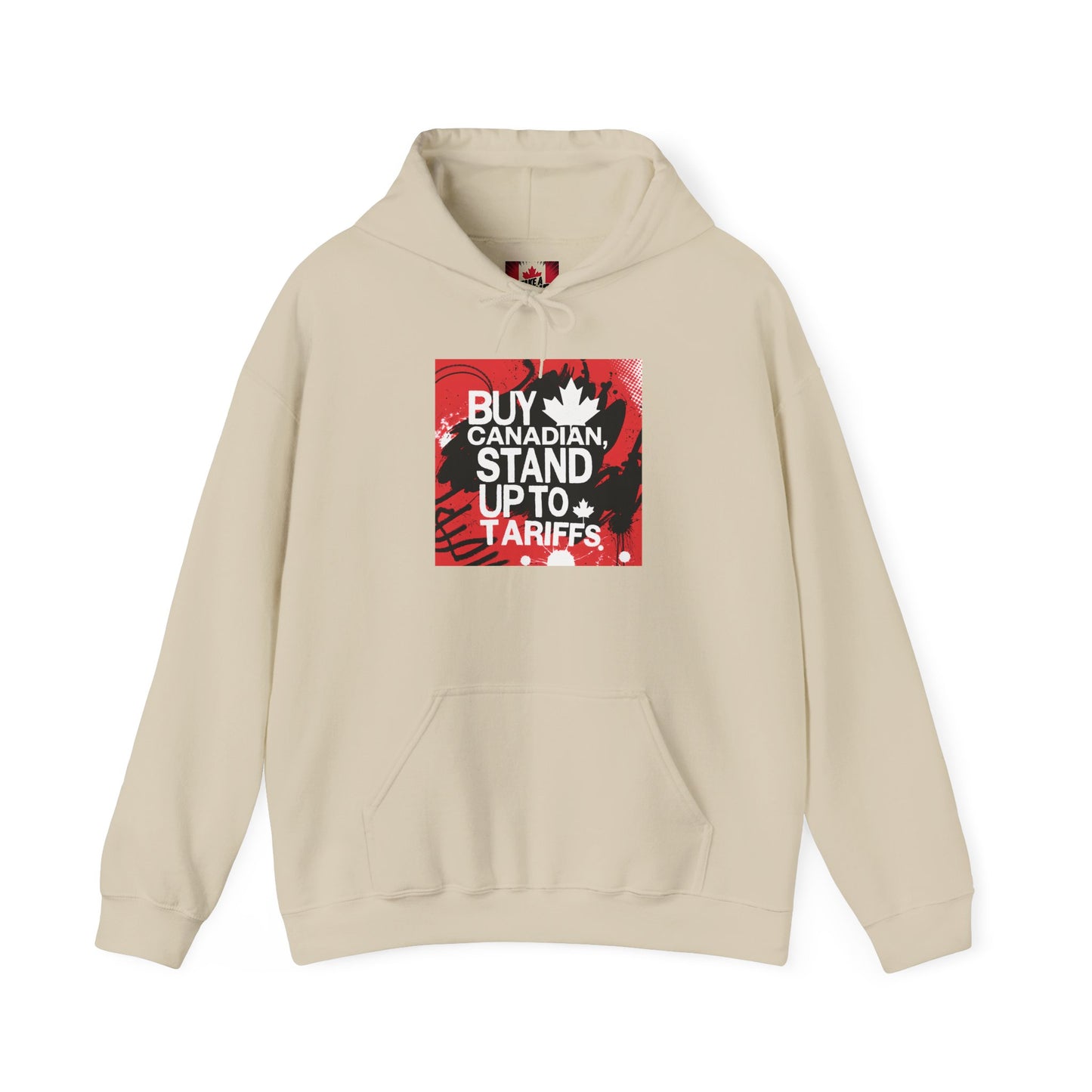 Buy Canadian Hoodie – Stand Up to Tariffs and Support Local Businesses