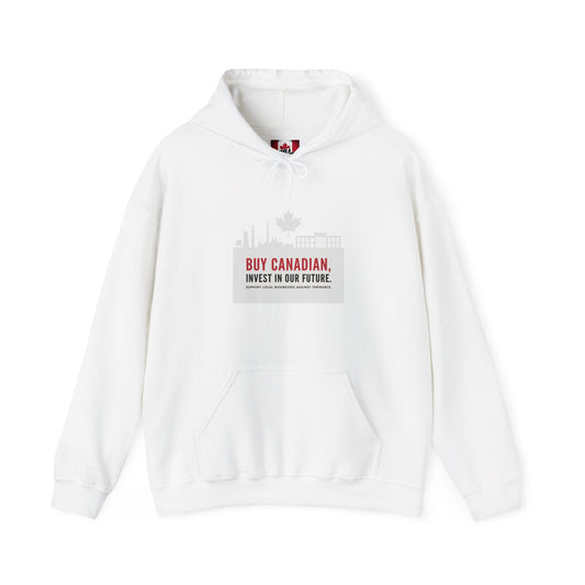 Buy Canadian Hoodie – Support Local Businesses & Invest in Our Future
